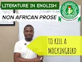 Part 1 JAMB Literature To Kill a Mockingbird Non-African Prose - Summary Themes Explained
