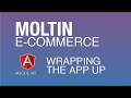 Learn Code Moltin Angular Wrapping Things Up