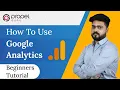 Google Analytics Tutorial Introduction Beginners Guide