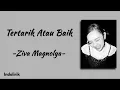 Download Lagu Tertarik atau Baik - Ziva Magnolya | Lirik Lagu