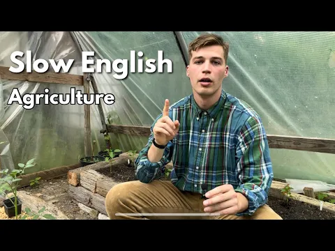 Slow English: Agriculture Vocabulary - English Listening Practice