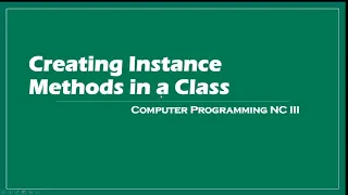 4 Computer Programming 11b - Creating Instance Methods in a Class