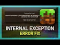Minecraft - Fix Internal Exception Java iO IOException An Existing connection was forcibly closed