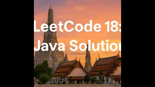 LEETCODE 18 4 SUM JAVA SOLUTION