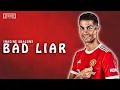 Cristiano Ronaldo 2021 ❯ Imagine Dragons Bad Liar | Crazy Skills \u0026 Goals | HD