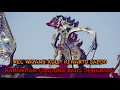 KI NARTO SABDO WAYANG RAME GAYENG WAYANG KULIT KI NARTA SABDA WAYANG PERANG KI NARTO SABDHO GENDING