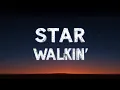 Download Lagu Nightcore -  STAR WALKIN  (Lyrics)