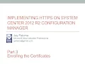 implementing HTTPS on SCCM 2012 R2 Part 3 - Enrolling the Certificates