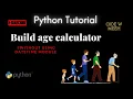 Python Age Calculator Calculate Age Without datetime Module Python Programming Tutorial