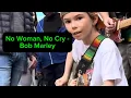 No Woman No Cry - Bob Marley #reggae #musiccover #busking #band #foryou #bobmarley #leonardopatrick