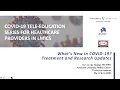 VUMC Session 7 What s New in COVID-19 Treatment Research Updates - SEA