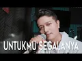 Download Lagu UNTUKMU SEGALANYA (Novia Kolopaking) - Andrey Arief (COVER)