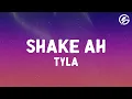 Download Lagu SHAKE AH - Tyla (Lyrics)