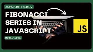 Fibonacci series in javascript
