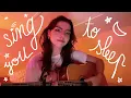 Download Lagu sing you to sleep #2 (home, fade into you, say yes to heaven, habibi)