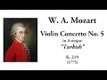 Mozart: Violin Concerto No. 5 in A major, K. 219 "Turkish" (with Score)