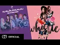 BLACKPINK x EVERGLOW - WHISTLE DUN DUN (MIYOO Mashup)