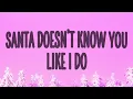Download Lagu Sabrina Carpenter - Santa Doesn't Know You Like I Do