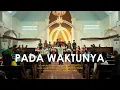 Lagu PADA WAKTUNYA - Henry Sutjipto (SATB) - PPGT Labuang Baji