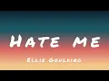 Download Lagu Ellie Goulding - Hate me (with Juice WRLD) (lyrics)