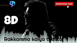 8d rakkama kaiya thattu visualization thalapathy rajini 