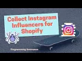 Collect Instagram Influencers for Shopify Web Scraping Influencers Record Email Username