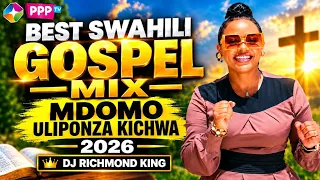 DJ RICHMOND : SWAHILI GOSPEL MIX : PPP TV KENYA 