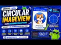 How to Implement Circular Shapeable ImageView in a Java Android App IT WALA HINDI-