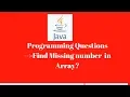 Find Missing Number In Array Java programs for selenium automation interview