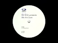 DJ Eric - We are Love (Gridlock Mix) (1998)