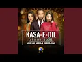 Download Lagu Kasa-E-Dil (Original Score)