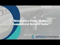 Telematics Helps Make Commercial Drivers Safer