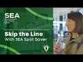 Skip the Line with SEA Spot Saver 60