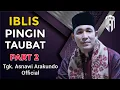 Download Lagu SOMBONG NYA IBLIS I Tgk Asnawi Arakundo Official I PART 2