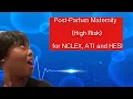 Postpartum High Risk Maternity for NCLEX ATI and HESI