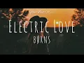 BØRNS - Electric Love (Lyrics Video)