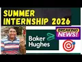Baker Hughes Internship 2026 What They re Looking For Selection Criteria