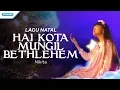 Download Lagu Hai Kota Mungil Bethlehem - Nikita (Video)