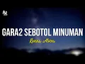 Lagu Gara Gara Sebotol Minuman - Revina Alvira (LIRIK) | TRENDING