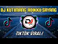 Lagu DJ KUTIMANG ADIKKU SAYANG