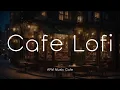 Lagu Café Lofi Music for Inner Calm | 2 Hours Relaxing Lofi Hip Hop Beats | Stop Overthinking ☕️
