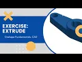 Exercise 3 Extrude