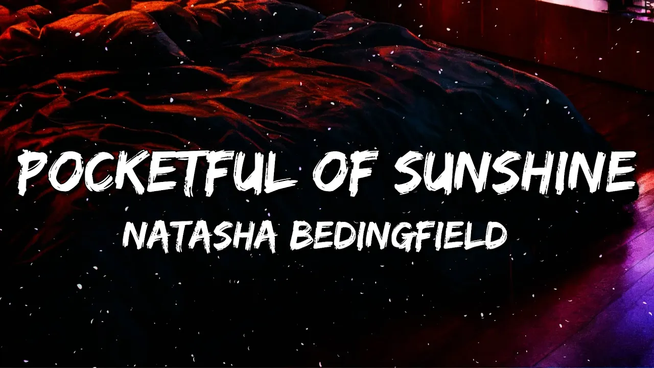 Natasha Bedingfield - Pocketful of Sunshine (Lyrics) Natasha Bedingfield - Pocketful of Sunshine (Lyrics)