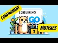 Golang - Concurrency Mastering Mutexes and Confinement