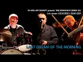 Lagu Live stream: Last Dream of the Morning (John Butcher, John Edwards, Mark Sanders) – Bonn, 05.10.2023