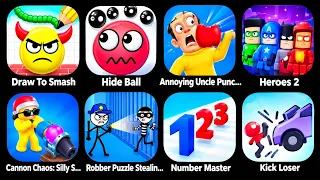 Roblox,DrawToSmash,HideBall,AnnoyingUncleP,Heroes2,CannonChaoss,RobberPuzzleS,NumberMaster,KickLoser