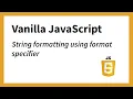 Format Specifier - String Formatting Example 10 JavaScript
