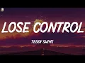 Teddy Swims ~ Lose Control (Lyrics)
