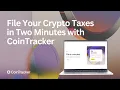 File Your Crypto Taxes in 2 Minutes - Easy Guide with CoinTracker