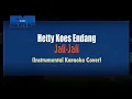 Download Lagu Hetty Koes Endang  - Jali  Jali  ((KARAOKE INSTRUMENTAL REMAKE)